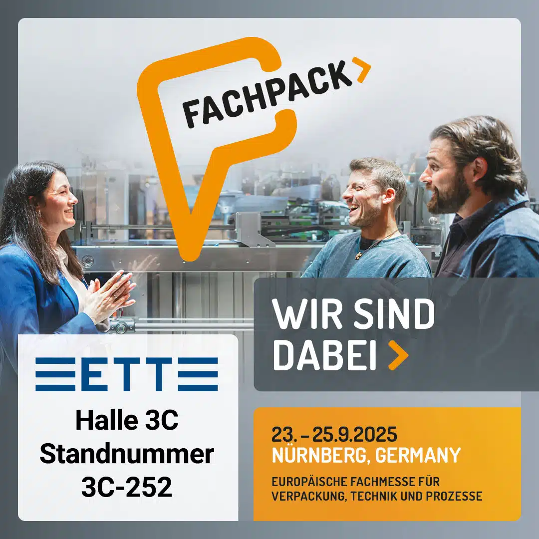 FACHPACK 2025 | Wir sind dabei! | Halle 3C / Standnummer 3C-252 ETT Verpackungstechnik GmbH